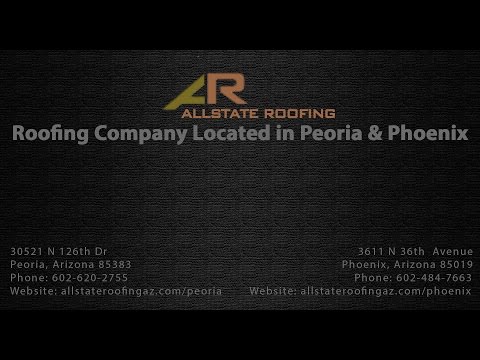 Allstate Roofing Company in Peoria &amp; Phoenix Arizona