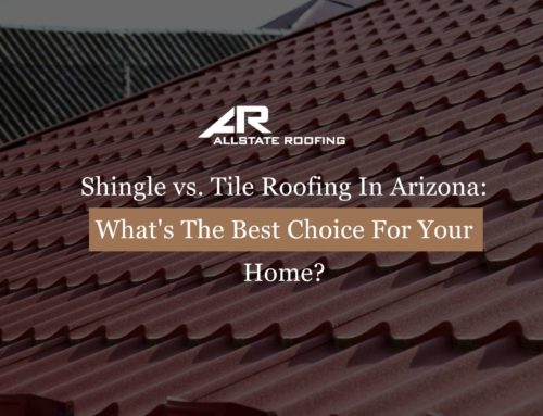 Shingle vs. Tile Roofing In Arizona: What’s The Best Choice For Your Home?