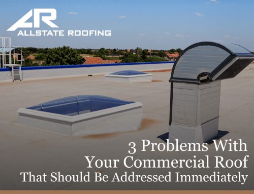 3 Problems With Your Commercial Roof That Should Be Addressed Immediately