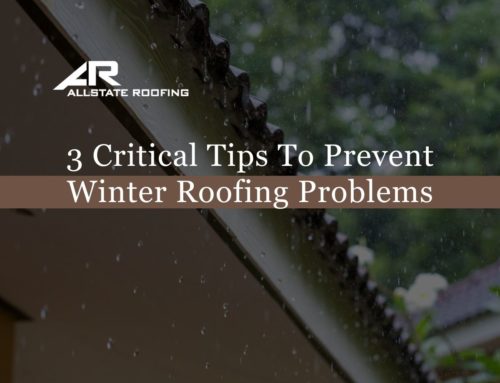 3 Critical Tips To Prevent Winter Roofing Problems