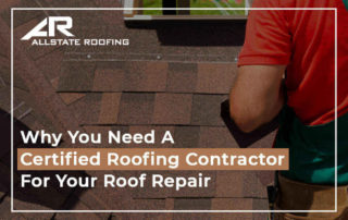 Why You Need A Certified Roofing Contractor For Your Roof Repair Featured Image