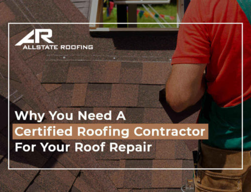 Why You Need A Certified Roofing Contractor For Your Roof Repair