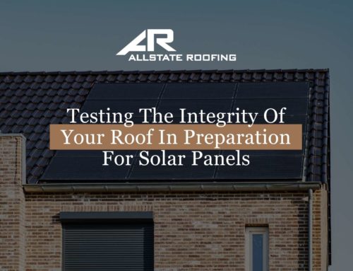 Testing The Integrity Of Your Roof In Preparation For Solar Panels