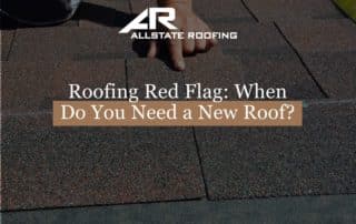 Roofing Red Flag When Do You Need a New Roof