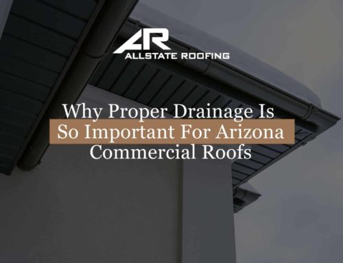 Why Proper Drainage Is So Important For Arizona Commercial Roofs