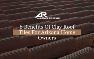 6 Benefits Of Clay Roof Tiles For Arizona Home Owners