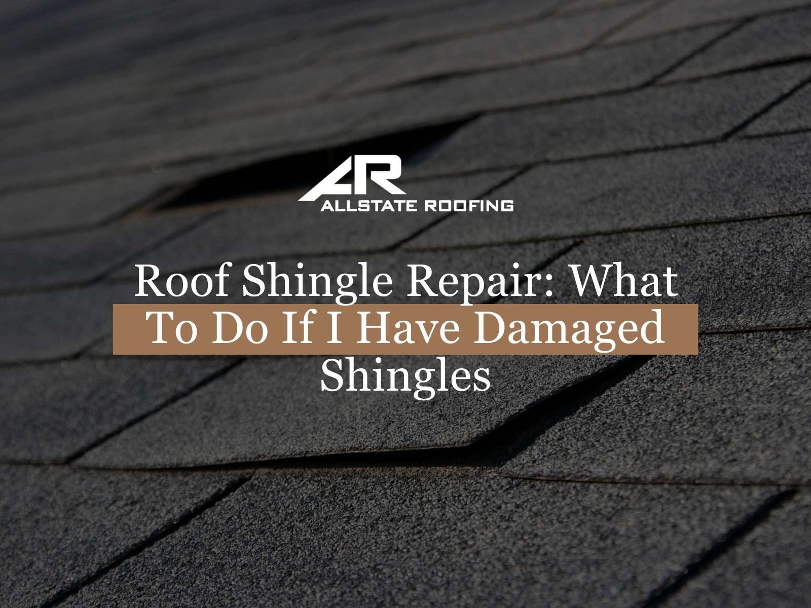 Roof Shingle Repair What To Do If I Have Damaged Shingles