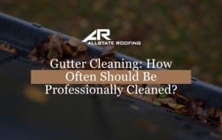 What Is Included In Gutter Cleaning & How Frequently Should Be Cleaned